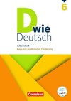 D wie Deutsch 6. Schuljahr - Arbeitsheft mit Lösungen