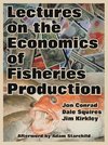 Lectures on the Economics of Fisheries Production