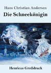 Die Schneekönigin (Großdruck)