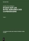 Étude sur les rites agraires des Cambodgiens