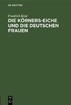 Die Körners-Eiche und Die Deutschen Frauen