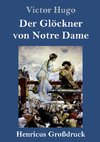 Der Glöckner von Notre Dame (Großdruck)