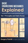 Basic Engineering Mechanics Explained, Volume 1