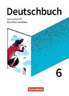 Deutschbuch Gymnasium 6. Schuljahr - Nordrhein-Westfalen - Neue Ausgabe - Schülerbuch