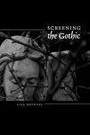 Screening the Gothic