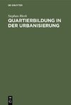 Quartierbildung in der Urbanisierung