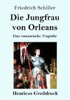 Die Jungfrau von Orleans (Großdruck)