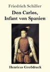 Don Carlos, Infant von Spanien (Großdruck)