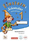 Einsterns Schwester - 1. Schuljahr - Erstlesen.Leicht gemacht - Grundschrift Buchstabenheft 3 - Ausgabe 2015