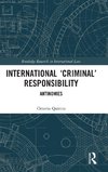 International 'Criminal' Responsibility