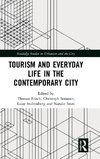 Tourism and Everyday Life in the Contemporary City