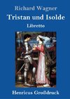 Tristan und Isolde (Großdruck)