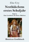 Nesthäkchens erstes Schuljahr (Großdruck)