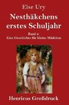 Nesthäkchens erstes Schuljahr (Großdruck)