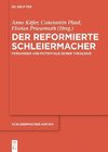 Der reformierte Schleiermacher