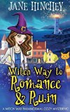 Witch Way to Romance & Ruin