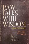 Raw Talks With Wisdom