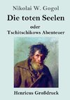 Die toten Seelen (Großdruck)