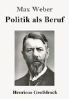 Politik als Beruf (Großdruck)