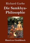 Die Samkhya-Philosophie (Großdruck)