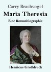 Maria Theresia (Großdruck)