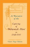 A Narrative of The Captivity of Nehemiah How in 1745-1747