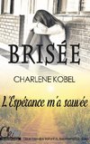 Brisée / L'Espérance m'a sauvée