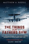 The Things Our Fathers Saw - The War In The Air Book One