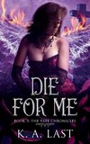 Die For Me