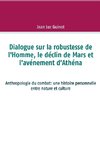 Dialogue sur la robustesse de l'Homme, le déclin de Mars et l'avénement d'Athéna