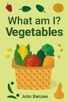 What am I? Vegetables