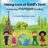 Taking Care of God's Stuff