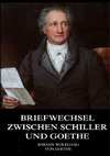 Briefwechsel zwischen Schiller und Goethe