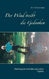 Der Wind treibt die Gedanken