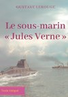 Le sous-marin « Jules Verne »