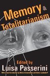 Passerini, L: Memory and Totalitarianism