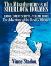 The Misadventures of Sherlock Holmes - Radio Comedy Scripts Volume Three