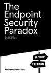 The Endpoint Security Paradox 2nd Edition