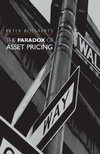 The Paradox of Asset Pricing