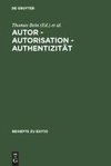 Autor - Autorisation - Authentizität