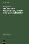 Thöne und Melodeyen, Arien und Canzonetten