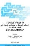 Surface Waves in Anisotropic and Laminated Bodies and Defects Detection