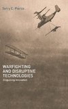 Warfighting and Disruptive Technologies