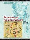 Dussen, J: History of the Idea of Europe