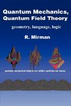 Quantum Mechanics, Quantum Field Theory