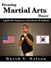 Focusing Martial Arts Power