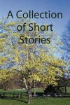 A Collection of Short Stories