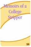 Memoirs of a College Stripper