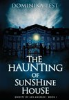 The Haunting of Sunshine House