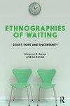 Ethnographies of Waiting